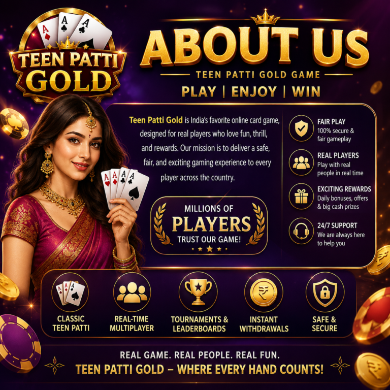 About Us – Teen Patti Gold Game